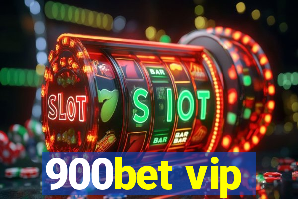 900bet vip